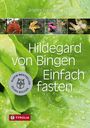 Brigitte Pregenzer: Hildegard von Bingen. Einfach fasten, Buch