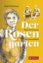 Kathrin Steinberger: Der Rosengarten, Buch