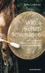 Jutta Leskovar: Wicca · Kelten · Schamanen, Buch