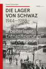 Horst Schreiber: Die Lager von Schwaz, Buch
