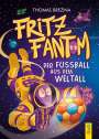 Thomas Brezina: Fritz Fantom - Der Fußball aus dem Weltall, Buch