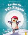 Ulrike Motschiunig: Ein Herz für Pilu Pinguin, Buch