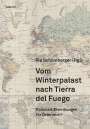 : Vom Winterpalast nach Tierra del Fuego, Buch