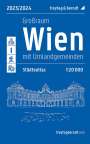 : Wien Großraum, Städteatlas 1:20.000, 2023/2024, freytag & berndt, Buch
