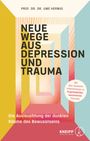 Uwe Herwig: Neue Wege aus Depression und Trauma, Buch