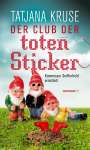 Tatjana Kruse: Der Club der toten Sticker, Buch