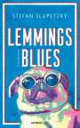 Stefan Slupetzky: Lemmings Blues, Buch