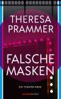 Theresa Prammer: Falsche Masken, Buch