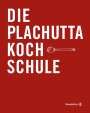 Ewald Plachutta: Die Plachutta Kochschule, Buch