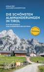 Gerald Frey: Die schönsten Almwanderungen in Tirol, Buch