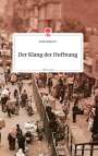 Amel Majanovic: Der Klang der Hoffnung. Life is a Story - story.one, Buch