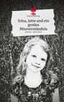 Laura Kastrup: Irina, Jette und ein großes Missverständnis. Life is a Story - story.one, Buch