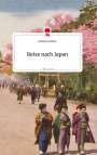 Katharina Wlzek: Reise nach Japan. Life is a Story - story.one, Buch
