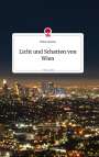 Ulrike Sammer: Licht und Schatten von Wien. Life is a Story - story.one, Buch