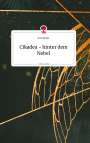 Ines Winter: Cikadea - hinter dem Nebel. Life is a Story - story.one, Buch
