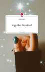 Linda Hoyer: together and united. Life is a Story - story.one, Buch