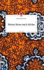 Anton Wintersteller: Meine Reise nach Afrika. Life is a Story - story.one, Buch