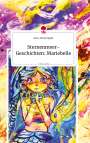 Anna-Maria Ziegler: Sternenmeer-Geschichten: Mariebelle. Life is a Story - story.one, Buch