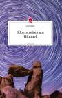 Catrin Kutter: Silberstreifen am Himmel. Life is a Story - story.one, Buch