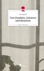 Fé Gramsch: Von Zombies, Geistern und Beamten. Life is a Story - story.one, Buch
