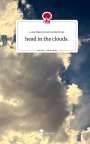 Lara Maria Garcia Büchner: head in the clouds.. Life is a Story - story.one, Buch
