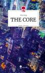 Elisa Yang: THE CORE. Life is a Story - story.one, Buch