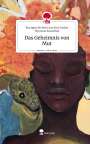 - Kurzgeschichten aus dem Sudan Theresia Kneschke: Das Geheimnis von Mut. Life is a Story - story.one, Buch