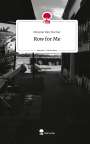 Melanie Kim Fischer: Row for Me. Life is a Story - story.one, Buch