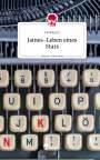 Cb Warner: James-Leben eines Stars. Life is a Story - story.one, Buch