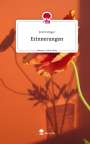 Erich Stöger: Erinnerungen. Life is a Story - story.one, Buch