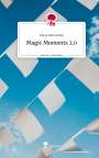 Klaus Rafenstein: Magic Moments 2.0. Life is a Story - story.one, Buch