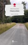 Ankita Flammenherz: Chaos;Leben. Life is a Story - story.one, Buch