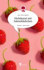 Lilu-Flora Japére: Dichtkunst mit Sahnehäubchen. Life is a Story - story.one, Buch
