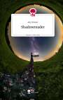 Ally Winter: Shadowreader. Life is a Story - story.one, Buch