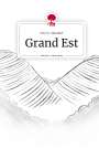 Otis N. Glandorf: Grand Est. Life is a Story - story.one, Buch