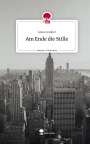 Anna Lindner: Am Ende die Stille. Life is a Story - story.one, Buch
