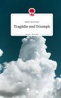 Adele Herrmann: Tragödie und Triumph. Life is a Story - story.one, Buch