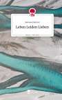 Sumaya Fahrner: Leben Leiden Lieben. Life is a Story - story.one, Buch