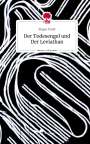 Jürgen Teubl: Der Todesengel und Der Leviathan. Life is a Story - story.one, Buch