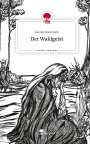 Jasmin Hammami: Der Waldgeist. Life is a Story - story.one, Buch