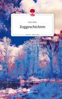 Julia Mair: Zuggeschichten. Life is a Story - story.one, Buch