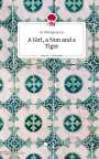 M. Wohlgenannt: A Girl, a Nun and a Tiger. Life is a Story - story.one, Buch