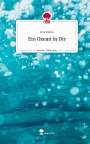 Emi Rothe: Ein Ozean in Dir. Life is a Story - story.one, Buch