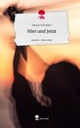 Denise Schreiber: Hier und Jetzt. Life is a Story - story.one, Buch