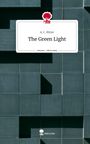 A. C. Ritter: The Green Light. Life is a Story - story.one, Buch