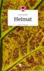 Swetlana Adler: Heimat. Life is a Story - story.one, Buch