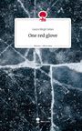 Laura Birgit Selan: One red glove. Life is a Story - story.one, Buch