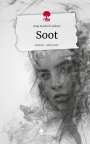 Anja Stachel Lindner: Soot. Life is a Story - story.one, Buch