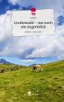 Samm: Lindenwald - nur noch ein Augenblick. Life is a Story - story.one, Buch
