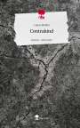 Laura Meißel: Contrakind. Life is a Story - story.one, Buch